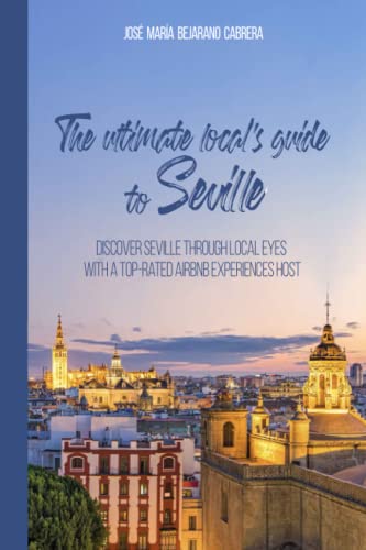 Stock image for The ultimate locals guide to Seville for sale by Goodwill Books