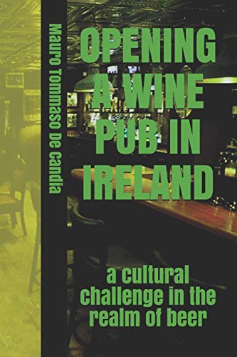 9798638123543: OPENING A WINE PUB IN IRELAND: a cultural challenge in the realm of beer