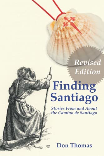 Beispielbild fr Finding Santiago: Stories From and About the Camino de Santiago zum Verkauf von Recycle Bookstore