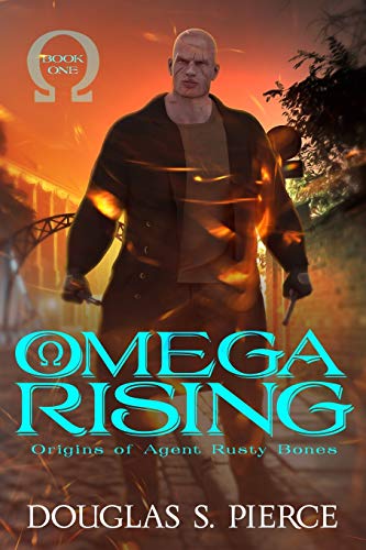 Imagen de archivo de Omega Rising: Origins of Agent Rusty Bones Book One a la venta por Decluttr