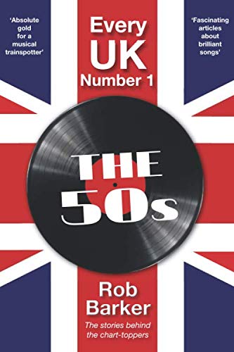 Stock image for Every UK Number 1: The 50s: The stories behind the chart-toppers for sale by AwesomeBooks