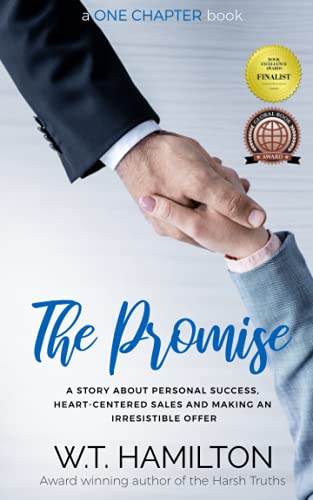 Imagen de archivo de The Promise A story about Personal Success, HeartCentered Sales and Making an Irresistible Offer a la venta por PBShop.store US