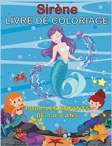 9798638811969: Sirne livre de coloriage pour les enfants de 4  8 ans: cahier de coloriage de rve de sirnes grand format (French Edition)