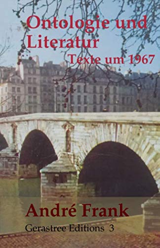 Beispielbild fr Ontologie und Literatur: Texte um 1967 (Gerastree Editions, Band 3) zum Verkauf von medimops