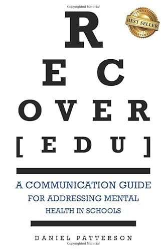 Stock image for RECOVER[edu]: A Communication Guide for Addressing Mental Health in Schools for sale by Decluttr