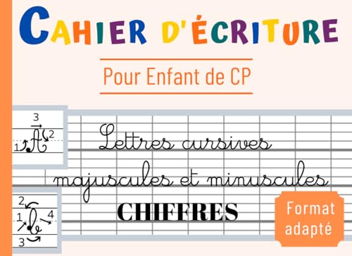 Beispielbild fr Cahier d'criture CP: Apprendre  crire l'Alphabet et les Chiffres | Lettres Cursives Majuscules et Minuscules | Format Adapt zum Verkauf von medimops