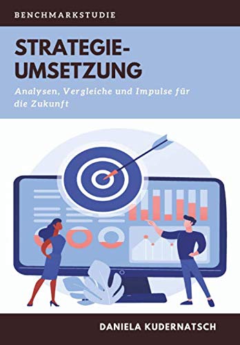 9798639264962: Benchmark-Studie Strategieumsetzung: Analysen, Vergleiche und Impulse fr die Zukunft