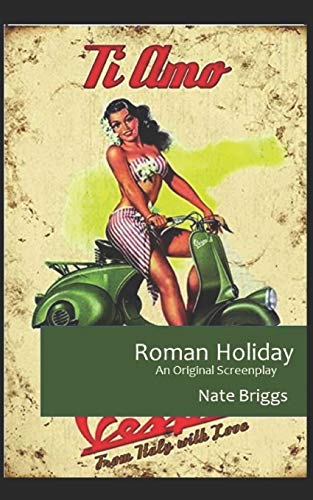 Beispielbild fr Roman Holiday: An Original Screenplay zum Verkauf von ALLBOOKS1