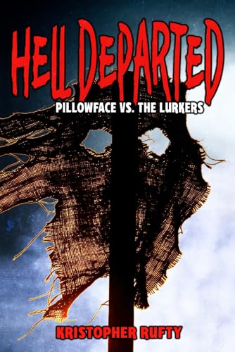 Stock image for Hell Departed: Pillowface Vs. The Lurkers for sale by Ria Christie Collections