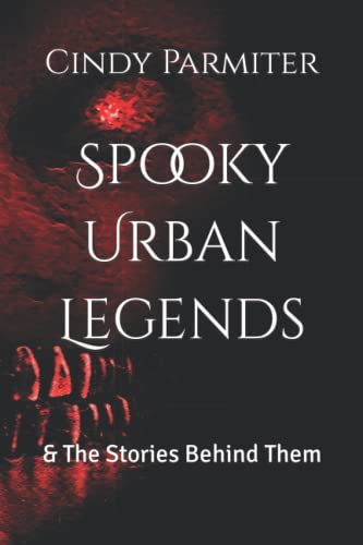 Stock image for Spooky Urban Legends: & The Stories Behind Them for sale by GreatBookPrices