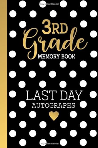 Imagen de archivo de 3rd Grade Memory Book Last Day Autographs: Keepsake For Students And Teachers - End Of School Year Memory Album - Third Grade Graduation Gifts for Boys Girls - Signatures Blank Scrapbook To Sign a la venta por Better World Books