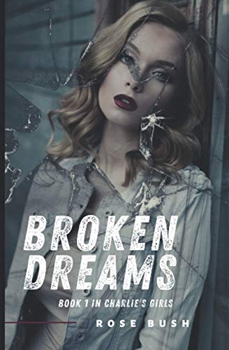 Stock image for Broken Dreams (Charlies Girls) for sale by Big River Books