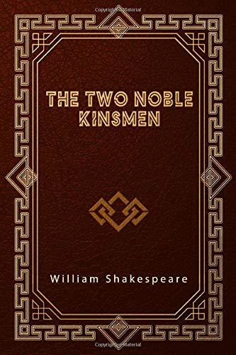 9798639579011: The Two Noble Kinsmen