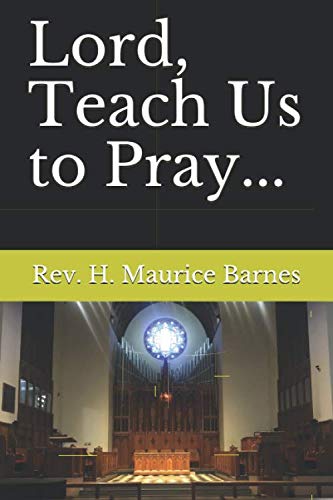 Stock image for Lord, Teach Us to Pray. for sale by Red's Corner LLC