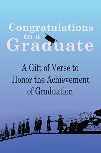 Stock image for Congratulations to a Graduate: A Gift of Verse to Honor the Achievement of Graduation for sale by GreatBookPrices