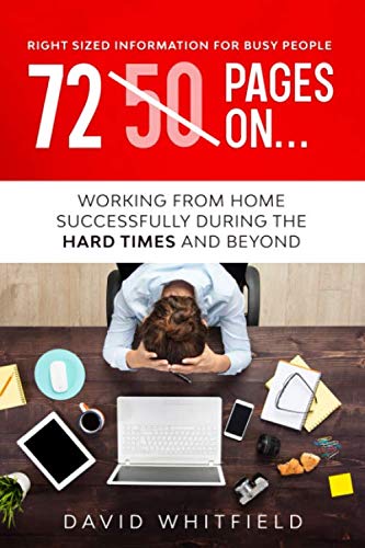 Stock image for 50 Pages on.: Working From Home Successfully During Hard Times and Beyond for sale by The Maryland Book Bank