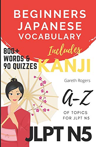 Stock image for Beginners Japanese Vocabulary JLPT N5: Kanji and Vocabulary for Beginners and JLPT N5 Preparation for sale by GreatBookPrices