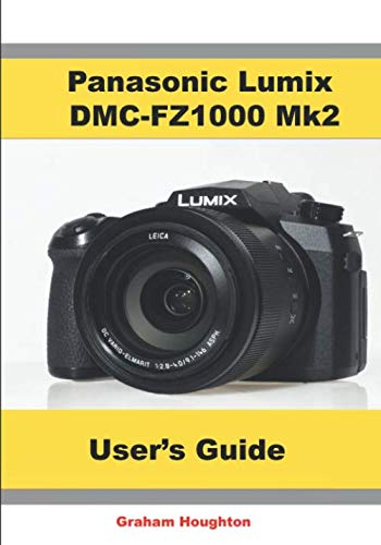 Beispielbild fr Panasonic Lumix DMC-FZ1000 MK2 User's Guide zum Verkauf von AwesomeBooks