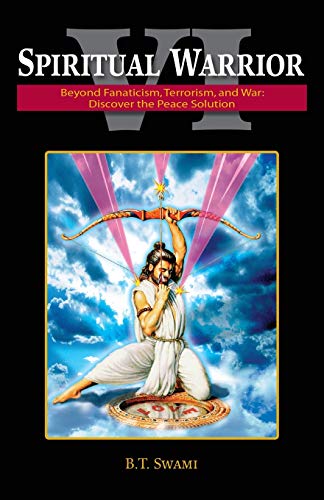 Stock image for Spiritual Warrior VI: Beyond Fanaticism, Terrorism and War: Discover the Peace Solution for sale by GreatBookPrices