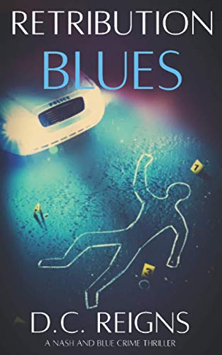 Beispielbild fr Retribution Blues: A Nash and Blue Short zum Verkauf von Books & Salvage