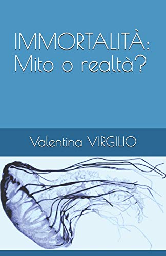 Imagen de archivo de IMMORTALIT: Mito o realt? (Italian Edition) a la venta por Red's Corner