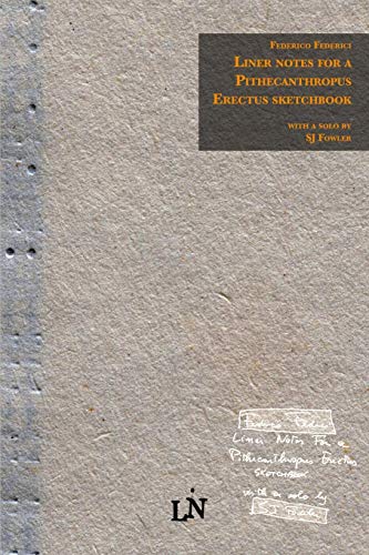 Beispielbild fr Liner notes for a Pithecanthropus Erectus sketchbook zum Verkauf von Chiron Media