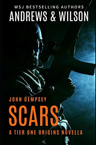 Stock image for SCARS: John Dempsey Novella (Tier One Origins) for sale by Goodwill Books