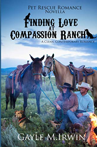 Stock image for Finding Love at Compassion Ranch : A Pet Rescue Romance Novella for sale by Better World Books: West