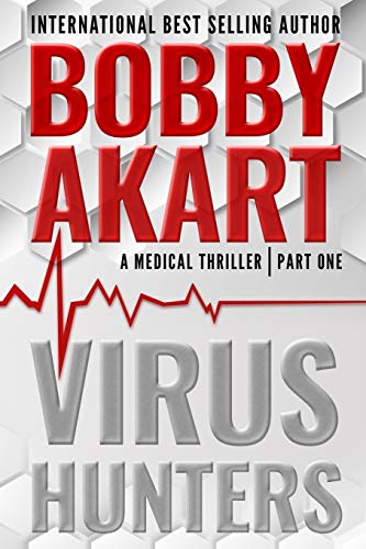 Beispielbild fr Virus Hunters 1 : A Medical Thriller zum Verkauf von Better World Books