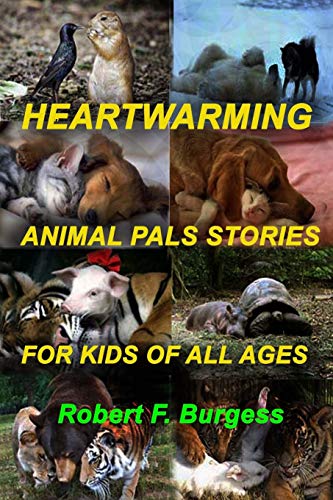 Stock image for HEARTWARMING ANIMAL PALS STORIES FOR KIDS OF ALL AGES for sale by PBShop.store US