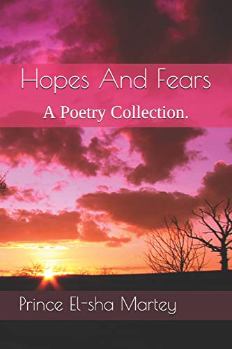 Stock image for Hopes And Fears: A Poetry Collection. for sale by ALLBOOKS1