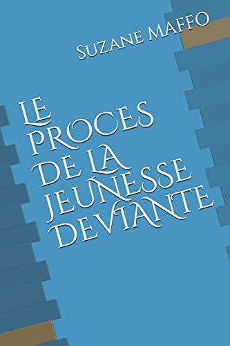 Imagen de archivo de LE PROCES DE LA JEUNESSE DEVIANTE a la venta por Librairie Th  la page