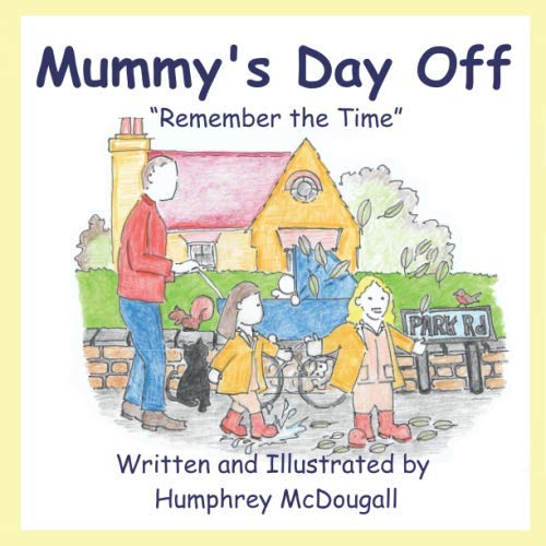 Beispielbild fr Mummys Day Off: Remember the Time zum Verkauf von Brit Books