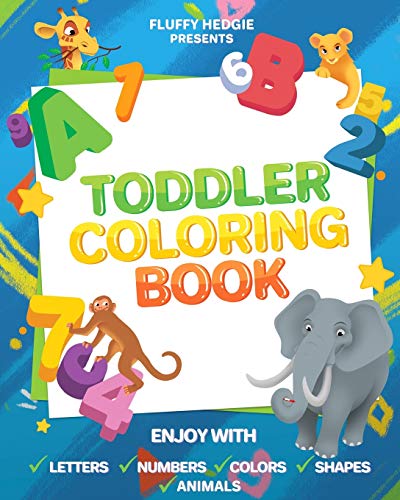 Beispielbild fr Toddlers Coloring Books Enjoy with Letters, Colors, Numbers, Shapes and Animals activity workbook for toddlers and kids zum Verkauf von PBShop.store US