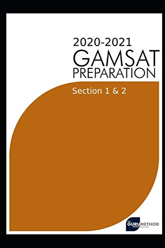 Beispielbild fr GAMSAT Preparation Section 1 and 2 2020(the Guru Method) : Efficient Methods, Detailed Techniques, Proven Strategies, and GAMSAT Style Questions for GAMSAT Section 1 and 2 Preparation zum Verkauf von Better World Books Ltd