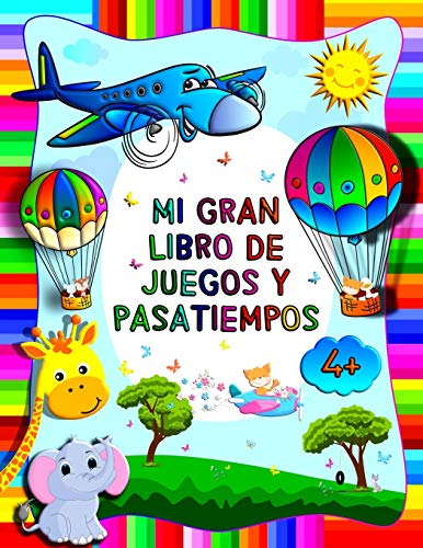 Stock image for Mi gran libro de juegos y pasatiempos: Cuaderno de actividades Para nios preescolar a partir de 4 aos - Libro de actividades para nios pequeos for sale by GreatBookPrices