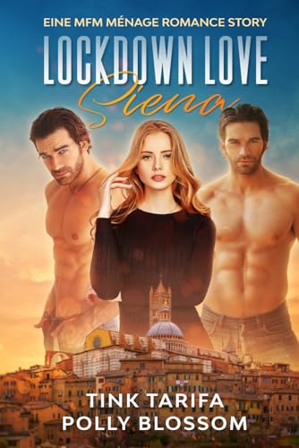 Beispielbild fr Lockdown Love Siena: Eine MFM Mnage Romance Story zum Verkauf von medimops