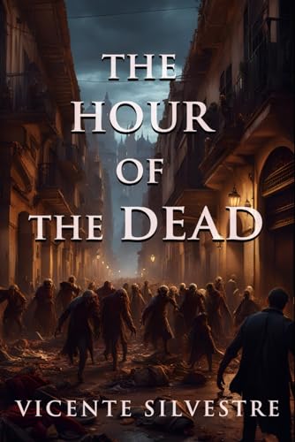 Imagen de archivo de The Hour of the Dead (The Chronicles of Homo Mortem) a la venta por California Books