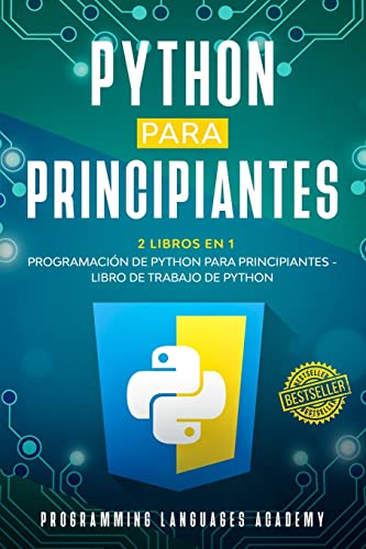 Stock image for Python para Principiantes: 2 Libros en 1: Programacin de Python para principiantes + Libro de trabajo de Python for sale by Buchpark