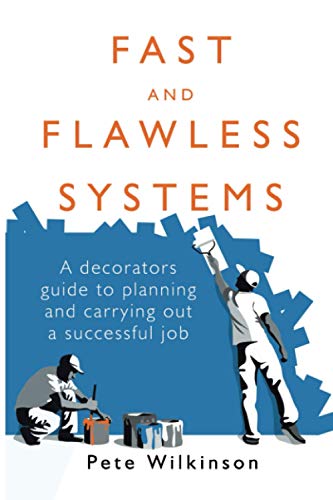 9798642689745: Fast and Flawless Systems: A decorator's guide to planning and carrying out a successful job