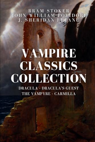 Beispielbild fr Vampire Classics Collection: Dracula, Dracula's Guest, The Vampyre, Carmilla zum Verkauf von HPB-Movies