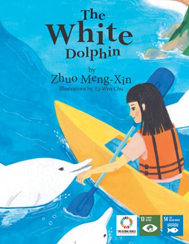Stock image for The White Dolphin The Voices of Future Generations International Childrens Book for sale by PBShop.store US