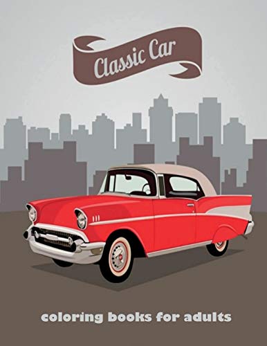 Beispielbild fr classic car: A coloring book for car lovers zum Verkauf von GreatBookPrices