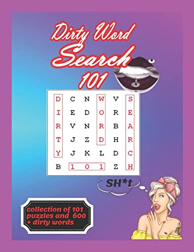 Imagen de archivo de Dirty Word Search 101: Book for Adults collection of 101 Naughty and Lewd Word Search Puzzles - The Perfect Stocking Stuffer for Men and wome a la venta por GreatBookPrices