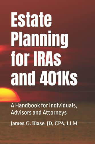 Stock image for Estate Planning for IRAs And 401Ks : A Handbook for Individuals, Advisors and Attorneys for sale by Better World Books