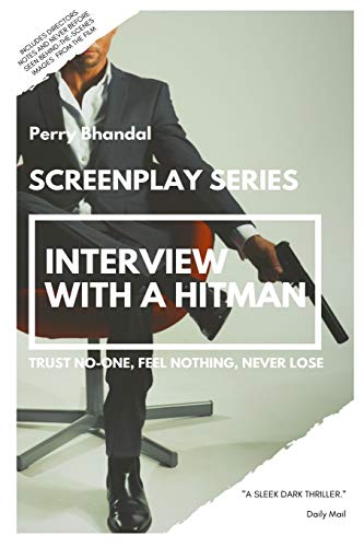 9798642929469: Interview with a Hitman Screenplay: Trust No-one, Feel Nothing, Never Lose: 1 (Kirlian Pictures Collector's Edition Screenplay Series)