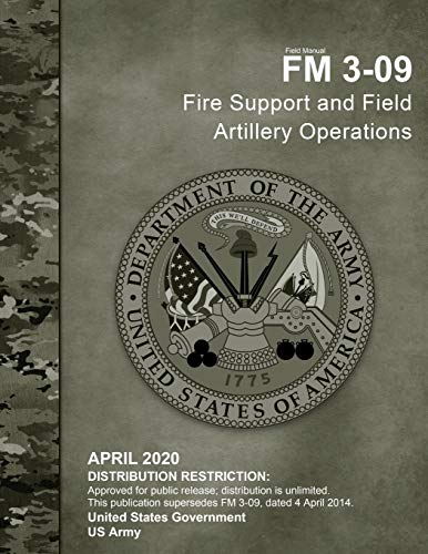 9798642959404: Field Manual FM 3-09 Fire Support and Field Artillery Operations April 2020