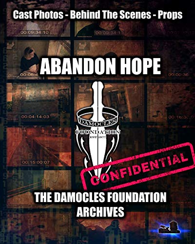 Stock image for ABANDON HOPE The Damocles Foundation Archives for sale by PBShop.store US