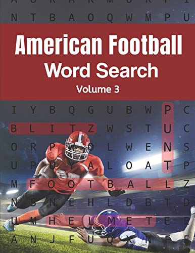 Stock image for American Football Word Search (Volume 3): Trivia Puzzle Book for Teenagers and Adults with Solutions Included for sale by GreatBookPrices