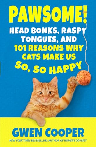 Beispielbild fr The Book of PAWSOME : Head Bonks, Raspy Tongues, and 101 Reasons Why Cats Make Us So, So Happy zum Verkauf von Better World Books